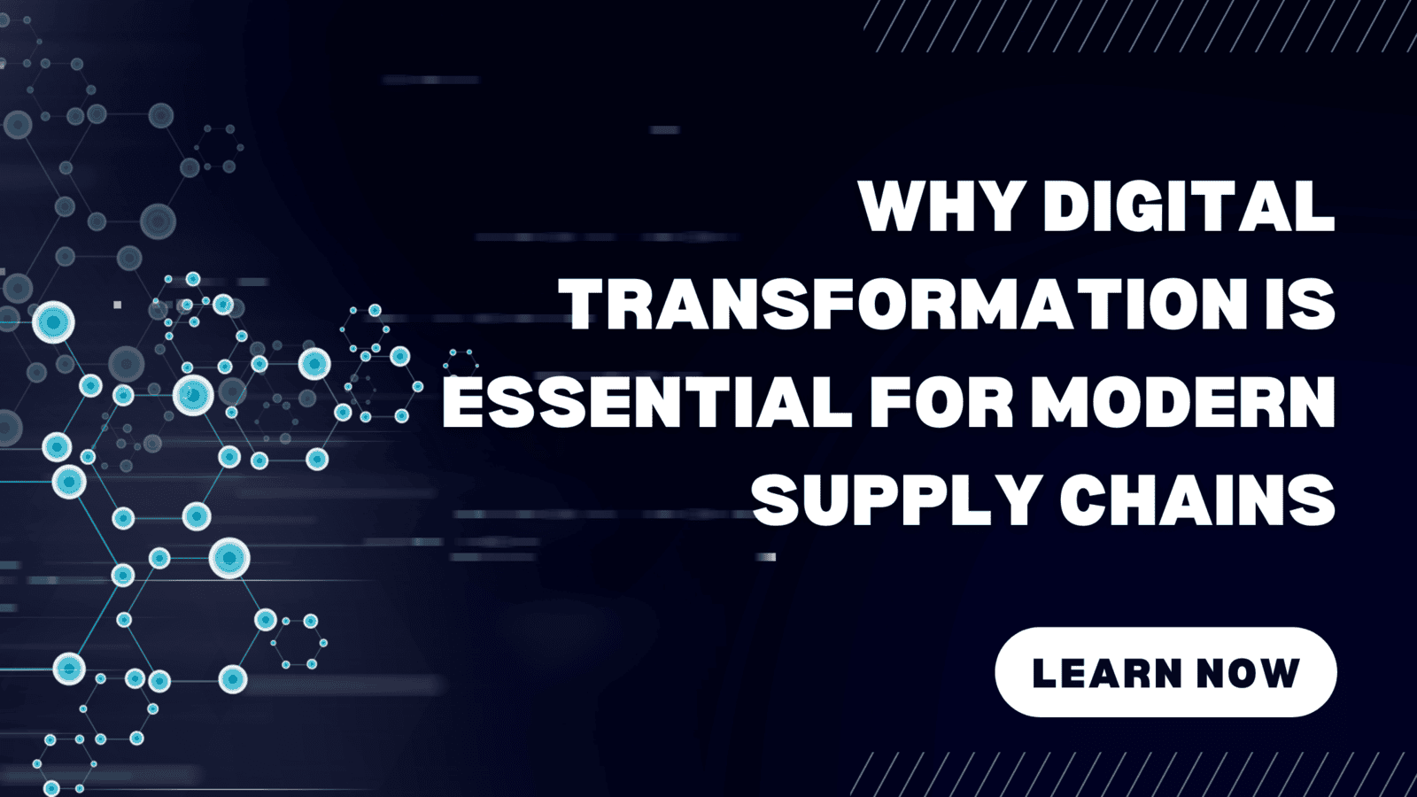 Why Digital Transformation is Essential for Modern Supply Chains